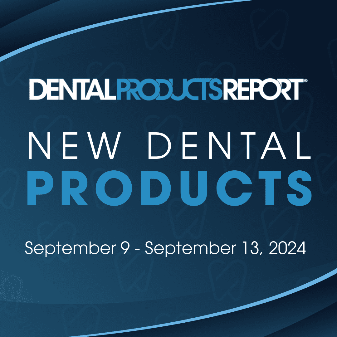 New Dental Products – September 9 - September 13, 2024